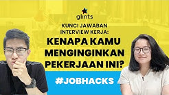 Kunci Jawaban Pertanyaan Interview Kerja: "Kenapa Kamu Menginginkan Pekerjaan Ini?" (Job Hacks #20) - Durasi: 5.13. 
