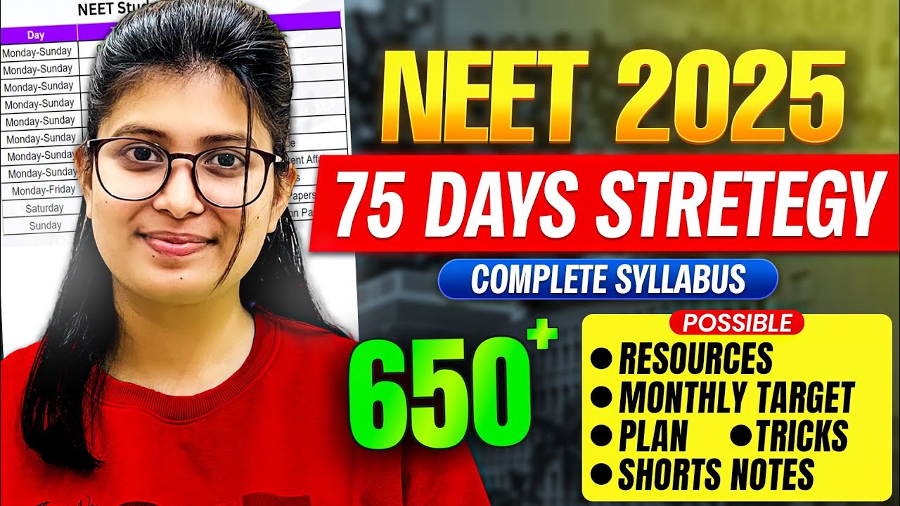NEET Last 75 Days Ultimate Strategy to score 650+ Marks 🤫💯| - YouTube
