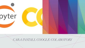 Cara install google colaboratory python || How To Install Colaboratory Python