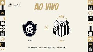 🔴 AO VIVO: REMO x SANTOS | BRASILEIRÃO (19/09/26)