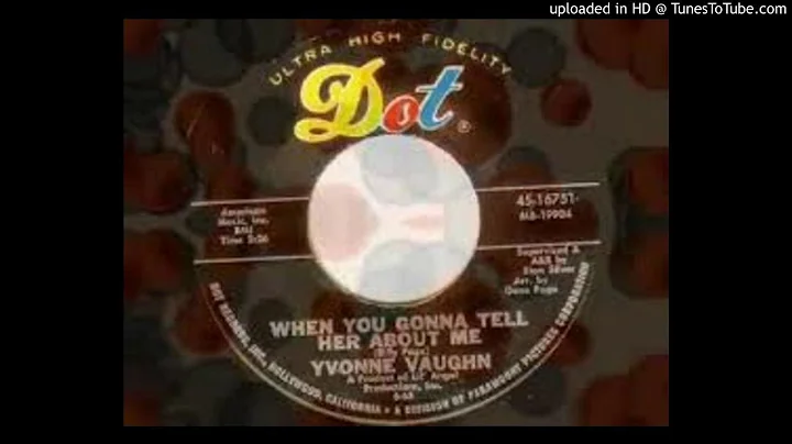 YVONNE VAUGHN - WHEN YOU GONNA TELL HER ABOUT ME