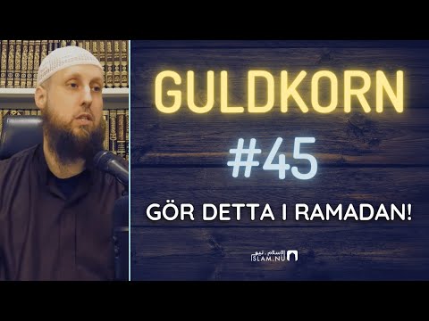 Gör detta varje dag i Ramadan | Guldkorn #45