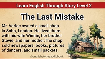 Learn English Through Story Level 2 | Graded Reader Level 2 | English Story| The Last Mistake