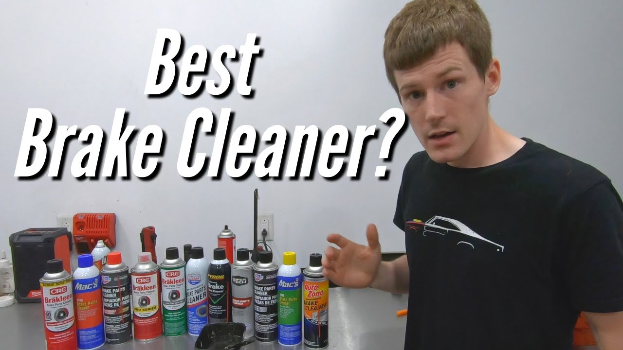 WHAT IS THE BEST BRAKE CLEAN YOU CAN BUY? 