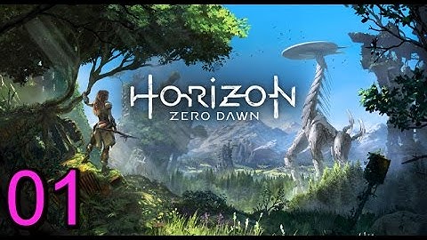 HORIZON ZERO DAWN Walkthrough Gameplay Part 1 - Aloy (PS4 PRO) No Commentary
