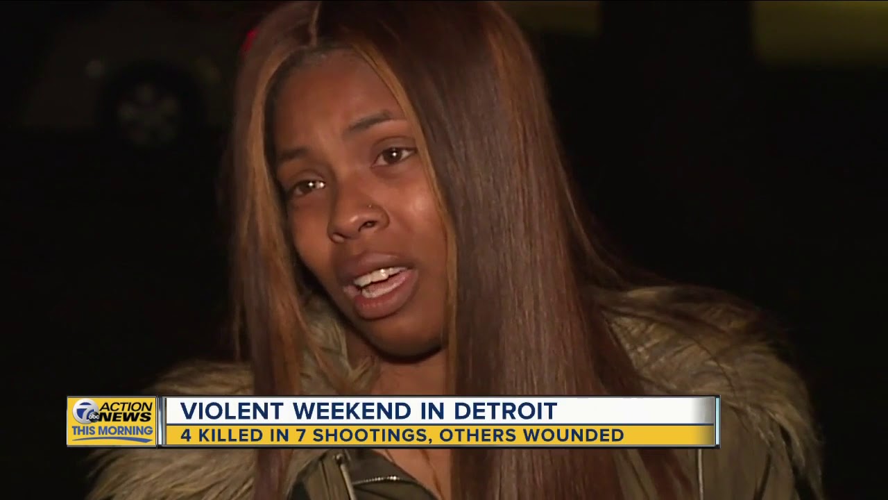 4 Killed In 7 Shootings Across Detroit This Weekend Youtube
