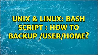 Unix & Linux: bash script : How to backup /user/home?