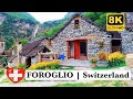 8K Switzerland - FOROGLIO village, Ticino - A Hidden gem in Bavona Valley | 8K Uhd Walk tour