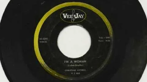 Christine Kittrell --- I'm A Woman