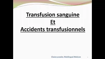 Quand arrêter une transfusion ?