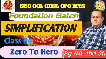 SIMPLIFICATION  CLASS- 4 | By M. K. Jha  #MKJha #JhaClasses #Maths#ssc | &