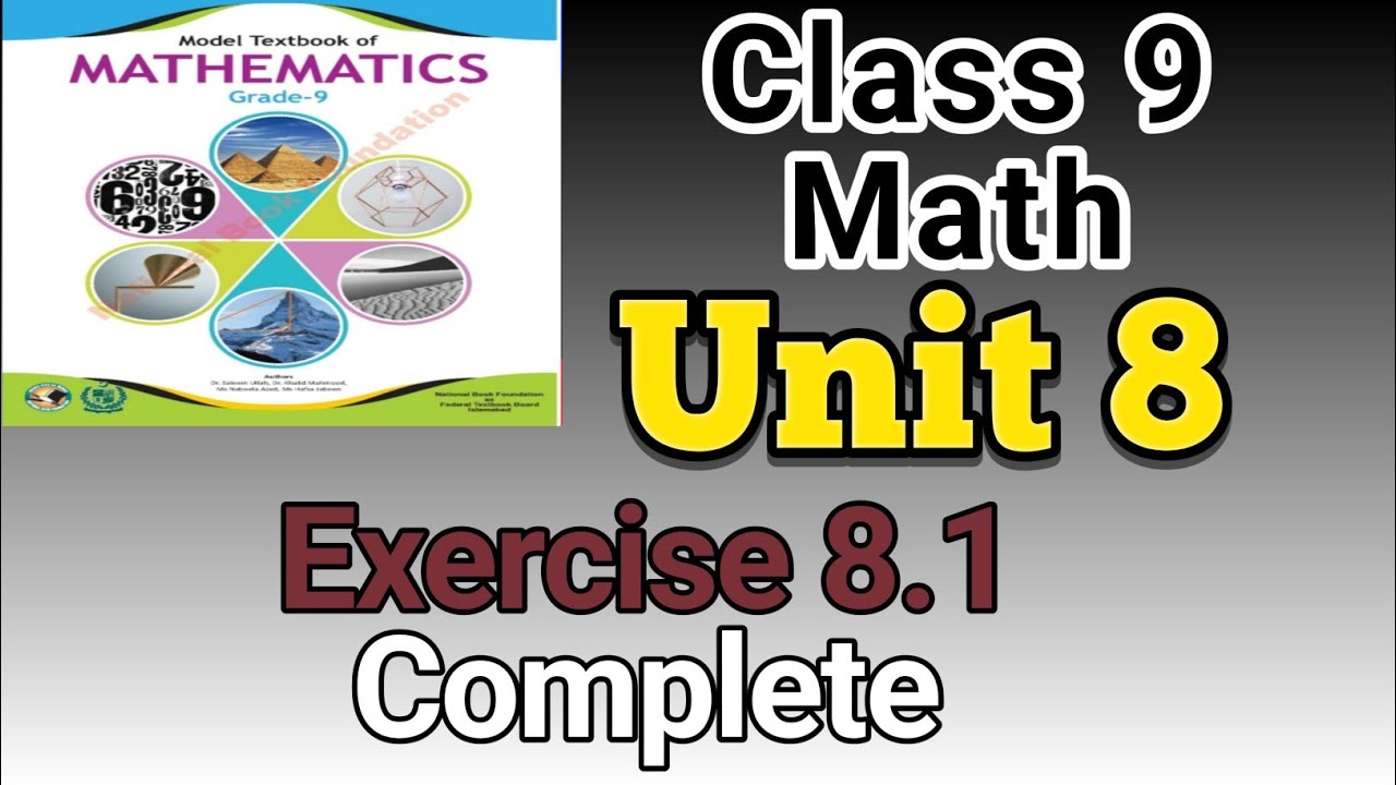 Class 9 | Maths | Unit 8 | Exercise 8.1 | Complete | NBF | Sir Imran ...