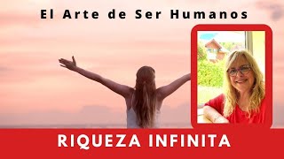 ✨ RIQUEZA INFINITA - Aprender a Prosperar desde la Consciencia  ✨