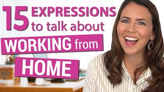 15 Awesome IDIOMS for Daily Conversation | Work From Home