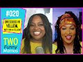 Dressed In Yellow, Not For A Fellow | Two Funny Mamas #20