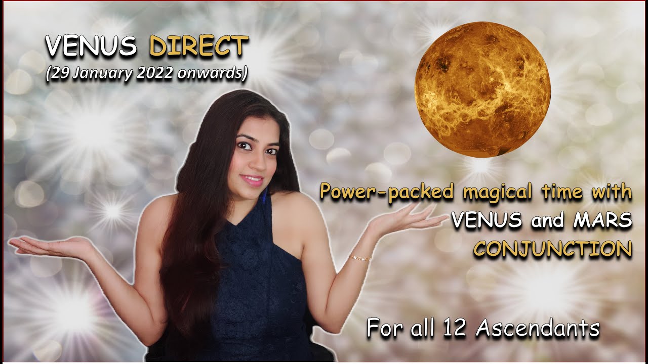 Venus Direct in Sagittarius 29 January 2022 | Venus Mars Conjunction | Shukra Mangal |All Ascendants