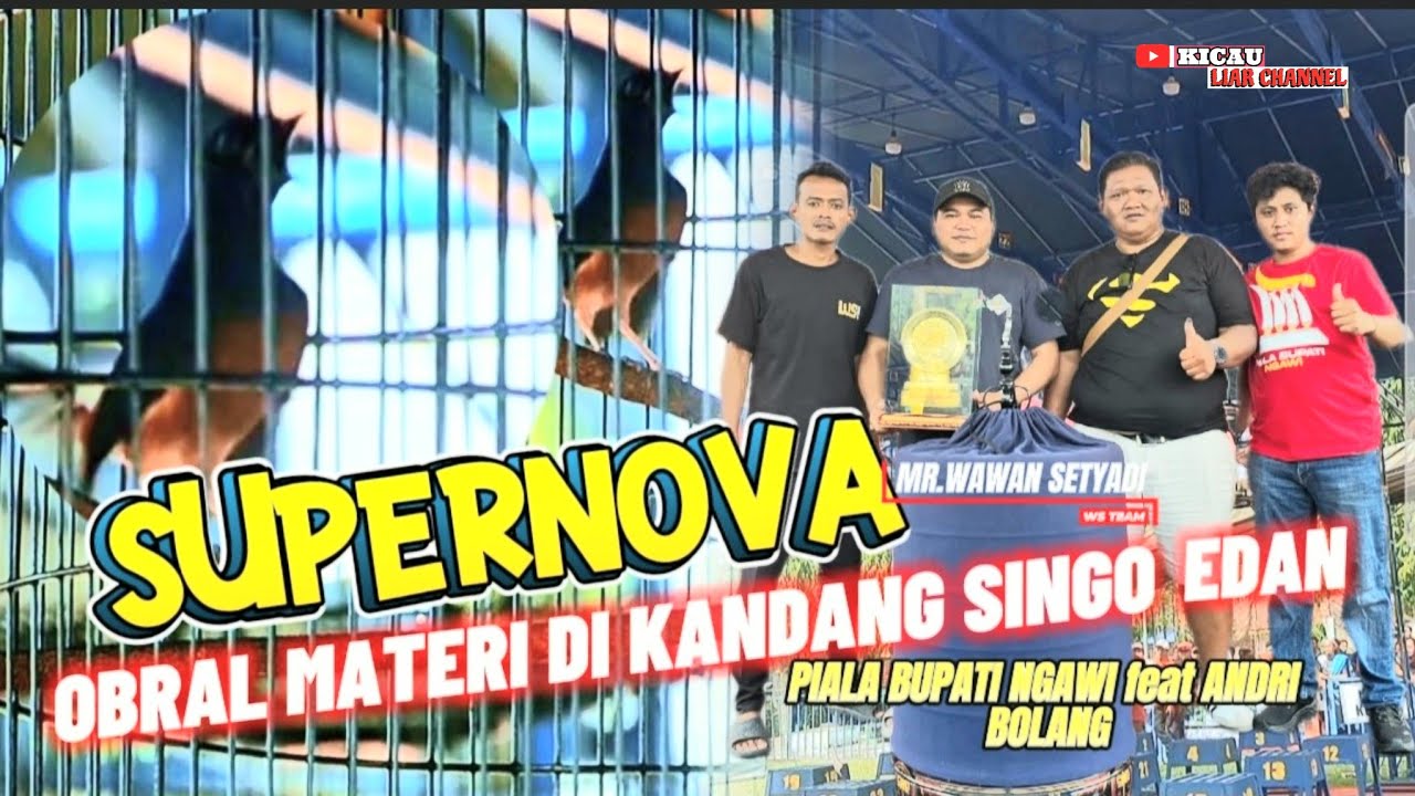 NGERI😱MB SUPERNOVA MILIK MR.WAWAN SETYADI | OBRAL MATERI DI KANDANG SINGO EDAN🔥|PIALA BUPATI NGAWI