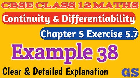 Chapter 5 - Exercise 5.7 (Example 38) - Continuity & Differentiability CBSE Class 12 Maths in Tamil