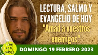 Evangelio de Hoy Domingo 19 de Febrero de 2023 en el Cenaculo | www.youtube.com/#orarenelcenaculo