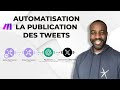 Automatiser tes tweets avec Make et X (Ancien Twitter)