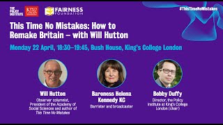 This Time No Mistakes: How to Remake Britain - with Will Hutton