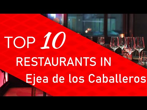 Top 10 best Restaurants in Ejea de los Caballeros, Spain