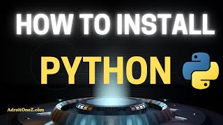 Python Installation Guide: How to Install Python on Windows.