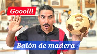 Como hacer un BALÓN de FÚTBOL ⚽️ De madera. Mundial en México 