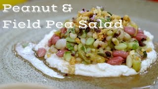 Peanut &amp; Field Pea Salad with Chefs Sean Brock &amp; Steven Satterfield