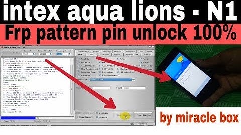 Intex aqua lions-N1 / FRP Google account / unlock reset / by miracle box