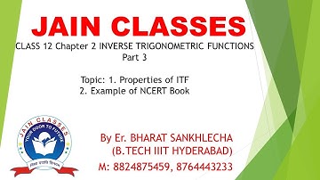 Class 12 Maths Chapter 2 Inverse Trigonometric Functions part 3 Topic: Properties of ITF