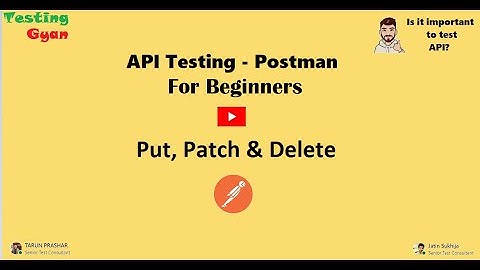 Put, Patch & Delete Requests | Popular APIs with Postman #TestingGyan#ApiTesting#RestAPIs