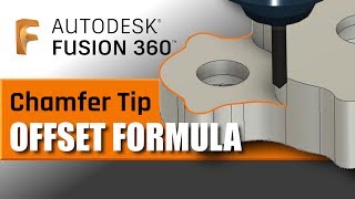 Fusion 360 Chamfer Tip Offset Formula! FF120