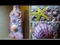 DIY Декор бутылки из натуральных ракушек в морском стиле своими руками