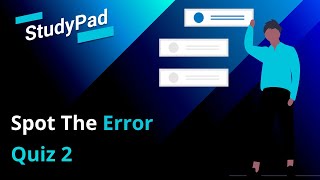 Spot The Error Quiz 2 Studypad