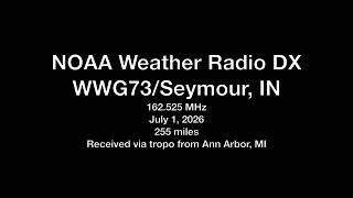 NWR DX (255 Miles!) - WWG73 Partial Broadcast Cycle (7/1/26)