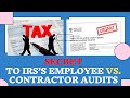 IRS’s Magic Word - Employee vs. Contractor Audits
