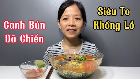 🇫🇷#Ăn CANH BÚN Dã Chiến SIÊU TO KHỔNG LỒ #mukbang #thaoluongfr #cuocsongophap #chauau