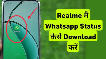 Realme Me WhatsApp Status Kaise Download Kare | How To Download Whatsapp Status in Realme Mobile