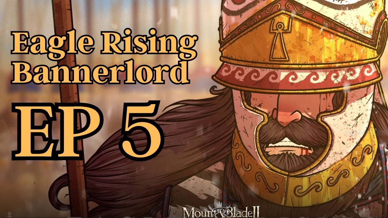 Bannerlord!! Eagle Rising!! War Ends!!! YouTube
