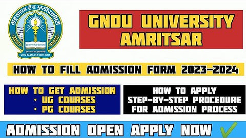 How to Fill Admission Form 2023 - 2024 for Gndu University Amritsar || Gndu Admission Full Process