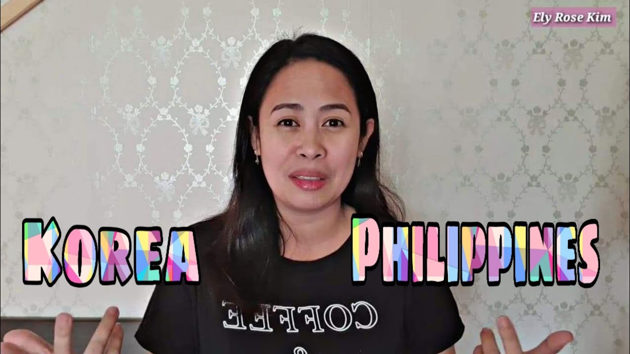 Difference Between Korea And Philippines YouTube Difference Between Korea And Philippines YouTube