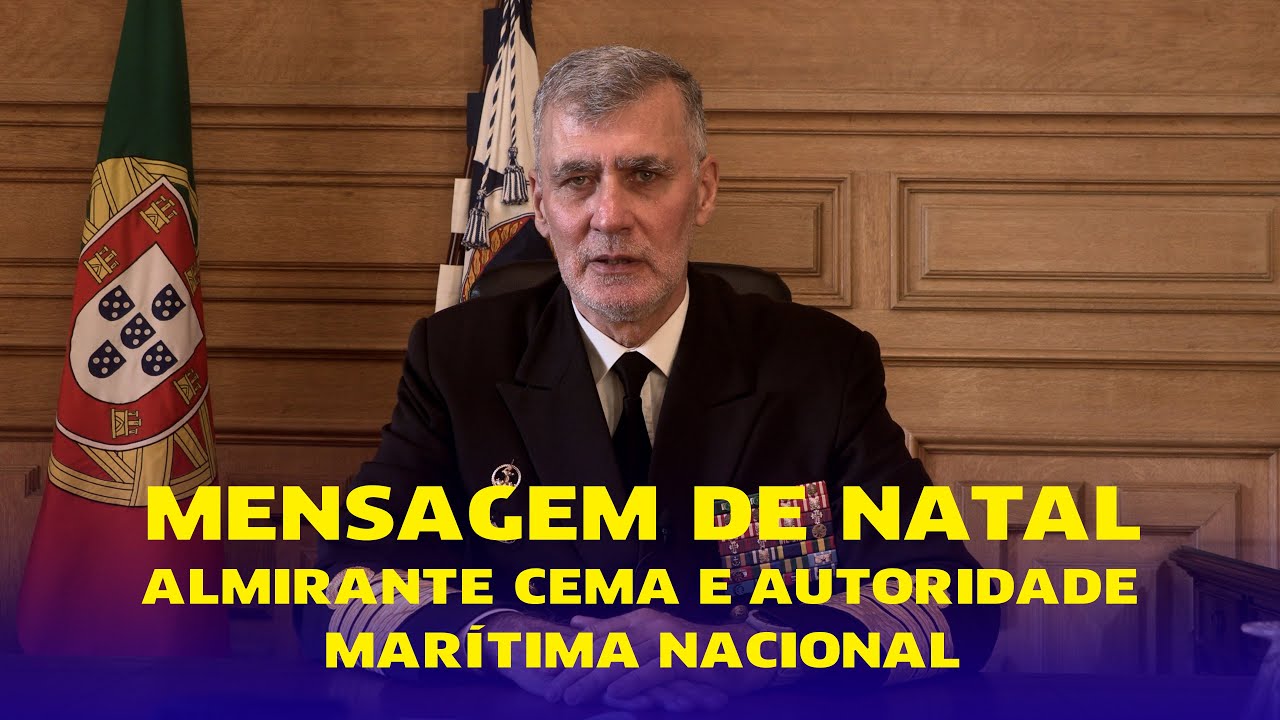 Mensagem de Natal do Chefe do Estado-Maior da Armada e Autoridade Marítima Nacional.