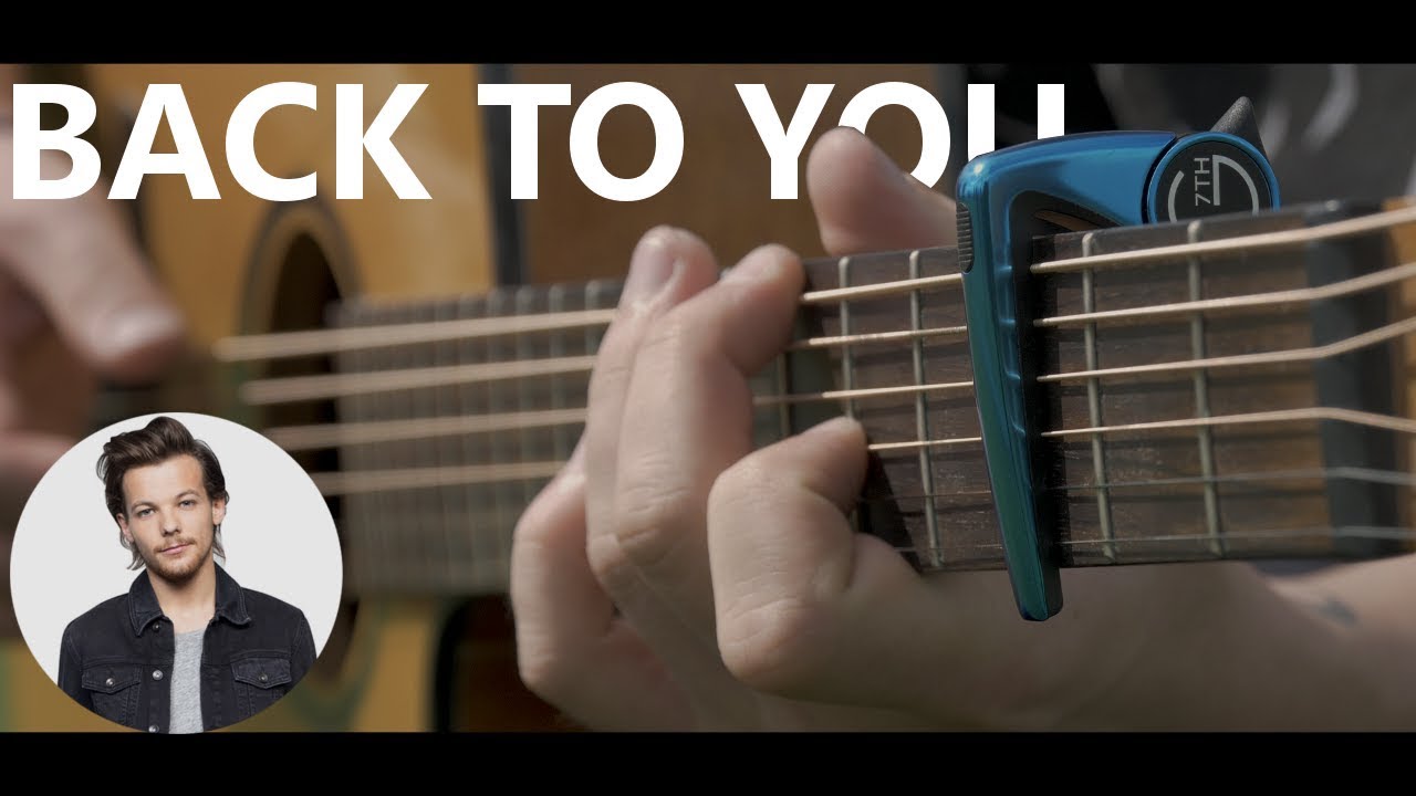 Back to You - Louis Tomlinson ft. Bebe Rexha - Fingerstyle Guitar Cover - YouTube