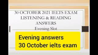 Listening Answers Evening slot 30 October ielts exam | 30 October ielts exam evening slot listening