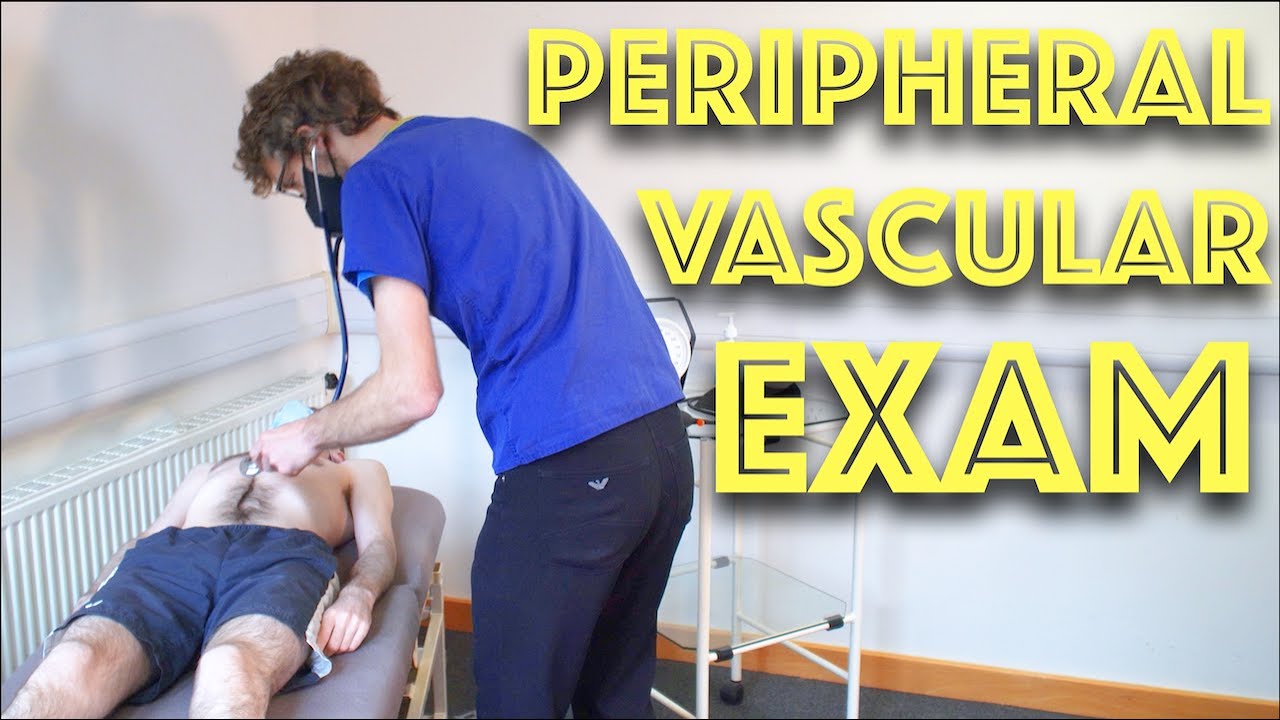 Peripheral Vascular Examination OSCE - Clinical Skills - Dr Gill