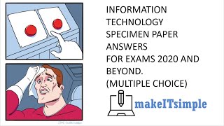 CSEC IT: MULTIPLE CHOICE SPECIMEN PAPER 2020 | MAKE | IT | SIMPLE | TT Wealth