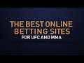 The BEST Online Betting Sites for Betting on UFC and MMA ...