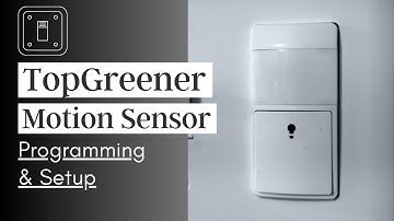 TopGreener TDOS5-KM-W Motion Sensor Switch Programming & Setup Instructions