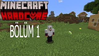 Minecraft HARDCORE BÖLÜM 1